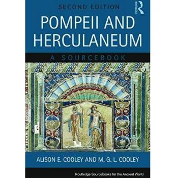 Pompeii and Herculaneum: A Sourcebook