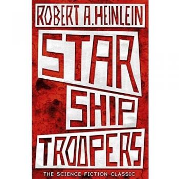 Starship Troopers: the science fiction classic