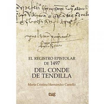 El Registro Epistolar De 1497 Del Conde de Tendilla