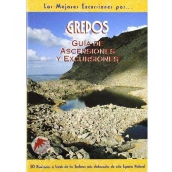 Gredos. Guía de ascensiones y excursiones