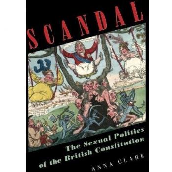 Scandal: The Sexual Politics Of The British Constitution