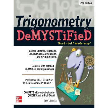 Trigonometry Demystified: A Comprehensive Guide to Understanding Trigonometric Concepts