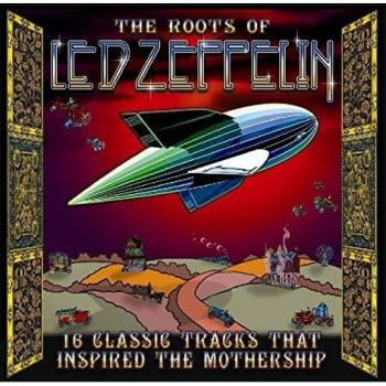 The Roots Of Led Zeppelin
