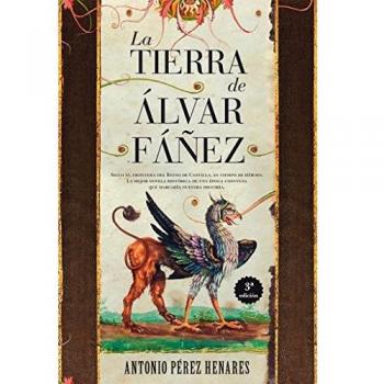 La Tierra De Álvar Fáñez - Antonio Pérez Henáres