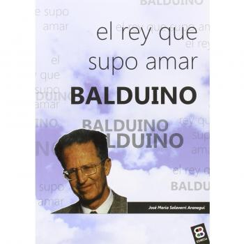 Balduino: El rey que supo amar - Edibesa