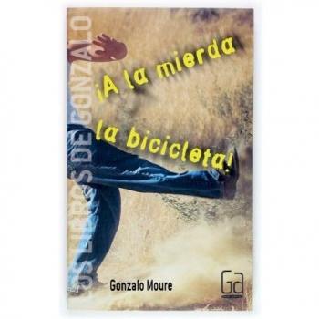 A la mierda la bicicleta
