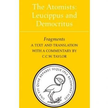 The atomists leucippus and democritus fragments phoenix presocractic series