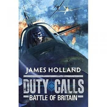 Llamadas del Deber: Batalla de Gran Bretaña - Novela de Ficción de la Segunda Guerra Mundial