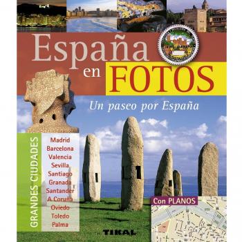 España En Fotos. Un Paseo Por España