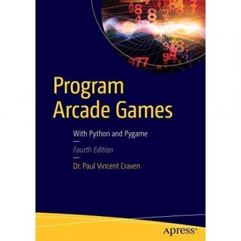 Program Arcade Games: With Python and Pygame