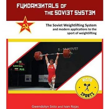 Soviet Weightlifting System Fundamentals by Ivan Rojas