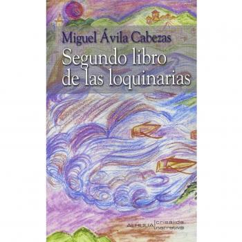 SEGUNDO LIBRO DE LAS LOQUINARIAS