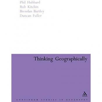 Thinking Geographically: Space, Theory and Contemporary Human Geography