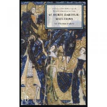 Le Morte Darthur: Selections