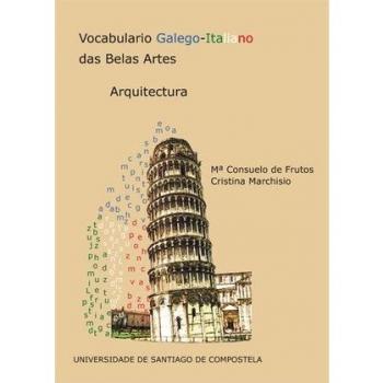 Arquitectura. Vocabulario galego-italiano belas artes