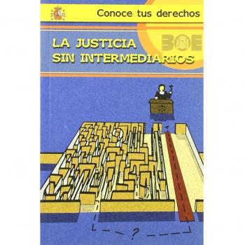 La Justicia sin intermediarios