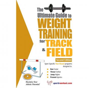 Ultimate Weight Training Handbook for Track & Field Athletes