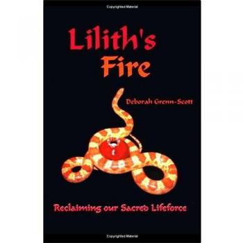 Fuego de Lilith: Recuperando Nuestra Fuerza Vital Sagrada