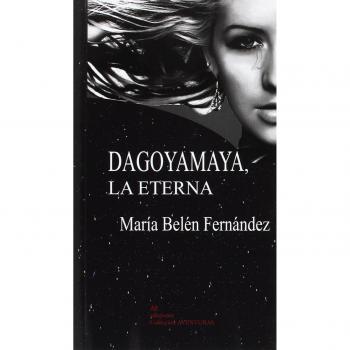 Dagoyamya. La Eterna