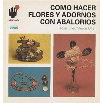 Como hacer Flores y adornos con abalorios