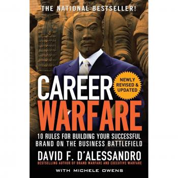 Career Warfare: 10 Rules for Building a Sucessful Personal Brand on the Business Battlefield