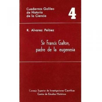 Sir Francis Galton, padre de la eugenesia