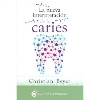 La nueva interpretación de la caries: Los orígenes psicoemocionales a través de la decodificación dental