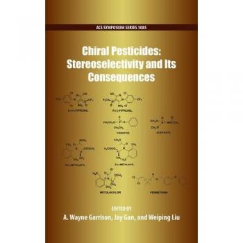 Chiral Pesticides: Stereoselectivity and Its Consequences: 1085