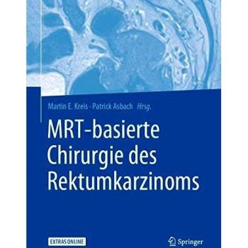 MRT-basierte Chirurgie des Rektumkarzinoms