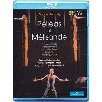 Claude Debussy: Pelleas et Melisande