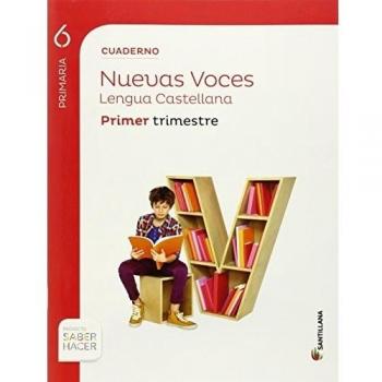 CUADERNO LENGUA NUEVAS VOCES 6PRIMARIA PRIMER TRIMESTRE - 9788468000565