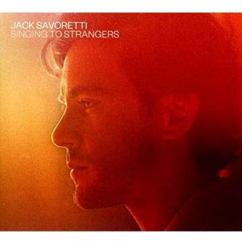 Jack Savoretti - Singing to Strangers