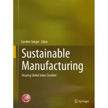 Sustainable Manufacturing: Shaping Global Value Creation