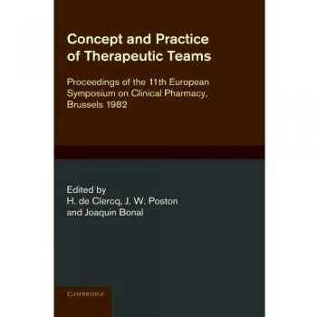 Concepto y Práctica de Equipos Terapéuticos: Actas del 11º Simposio Europeo sobre Farmacia Clínica, Bruselas 1982 - Edición en Rústica