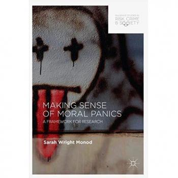 Making Sense of Moral Panics: A Framework for Research