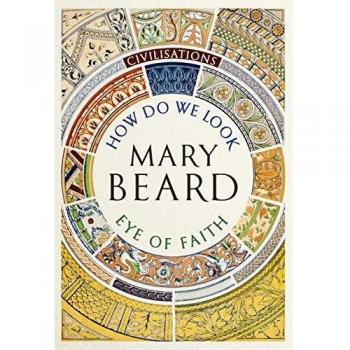 Civilizaciones: ¿Cómo Nos Vemos? - Mary Beard (Autor)