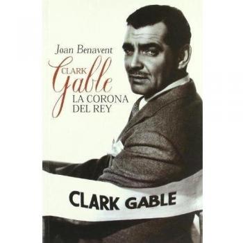 Clark Gable, la corona del rey