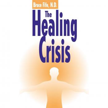 Healing Crisis, 2nd Edition