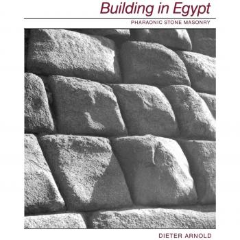Building in Egypt: Pharaonic Stone Masonry