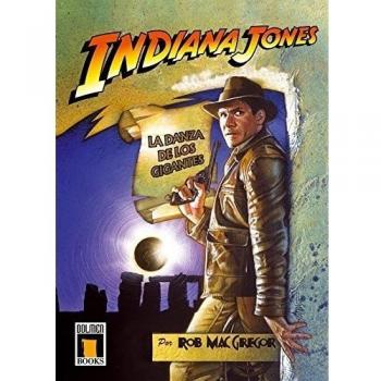 Indiana Jones y la danza de los gigantes