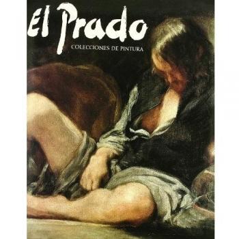 El Prado. Colecciones de pintura