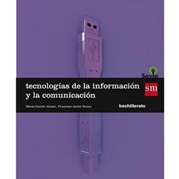 Tecnologías de la información y de la comunicación. 1 Bachillerato. Savia - 9788467576603 - Aa.vv