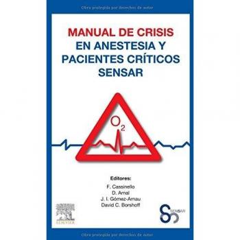 Manual De Crisis En Anestesia Y Pacientes Críticos Sensar