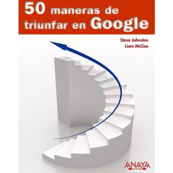 50 maneras de triunfar en Google