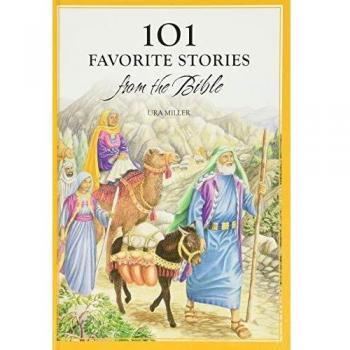 101 Favorite Bible Stories From the Bible