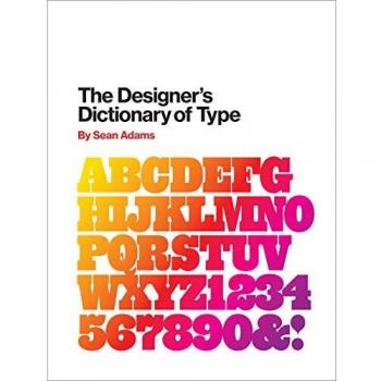 The Designer's Dictionary Of Type