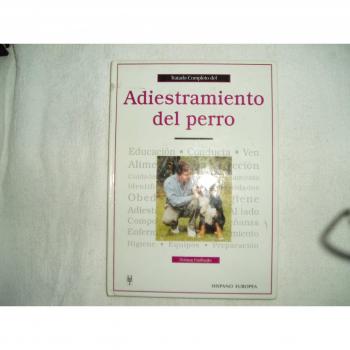 Tratado Completo De Adiestramiento Del Perro - Tratado Completo Raza