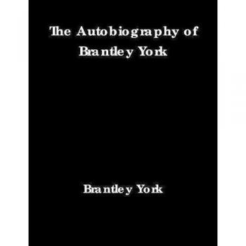 Autobiografía de Brantley York: La Vida y Reflexiones de un Icono
