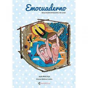 emocuaderno: Educación emocional en casa