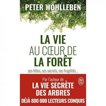 Vida en el Corazón del Bosque - Sus Habitantes, Secretos y Fragilidades - Libro de Tapa Blanda